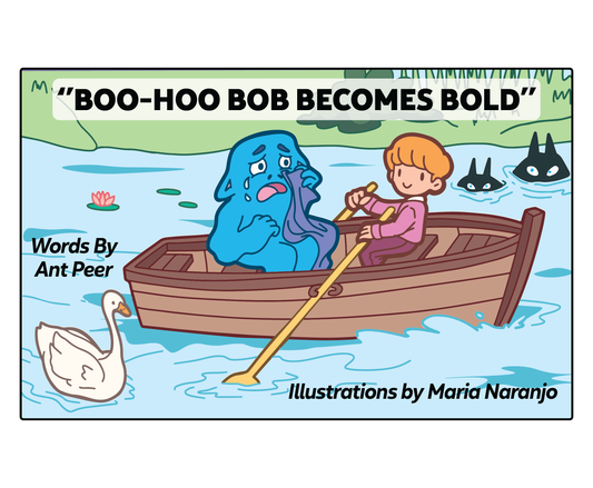 "Boo-Hoo Bob Becomes Bold" Printed Copy